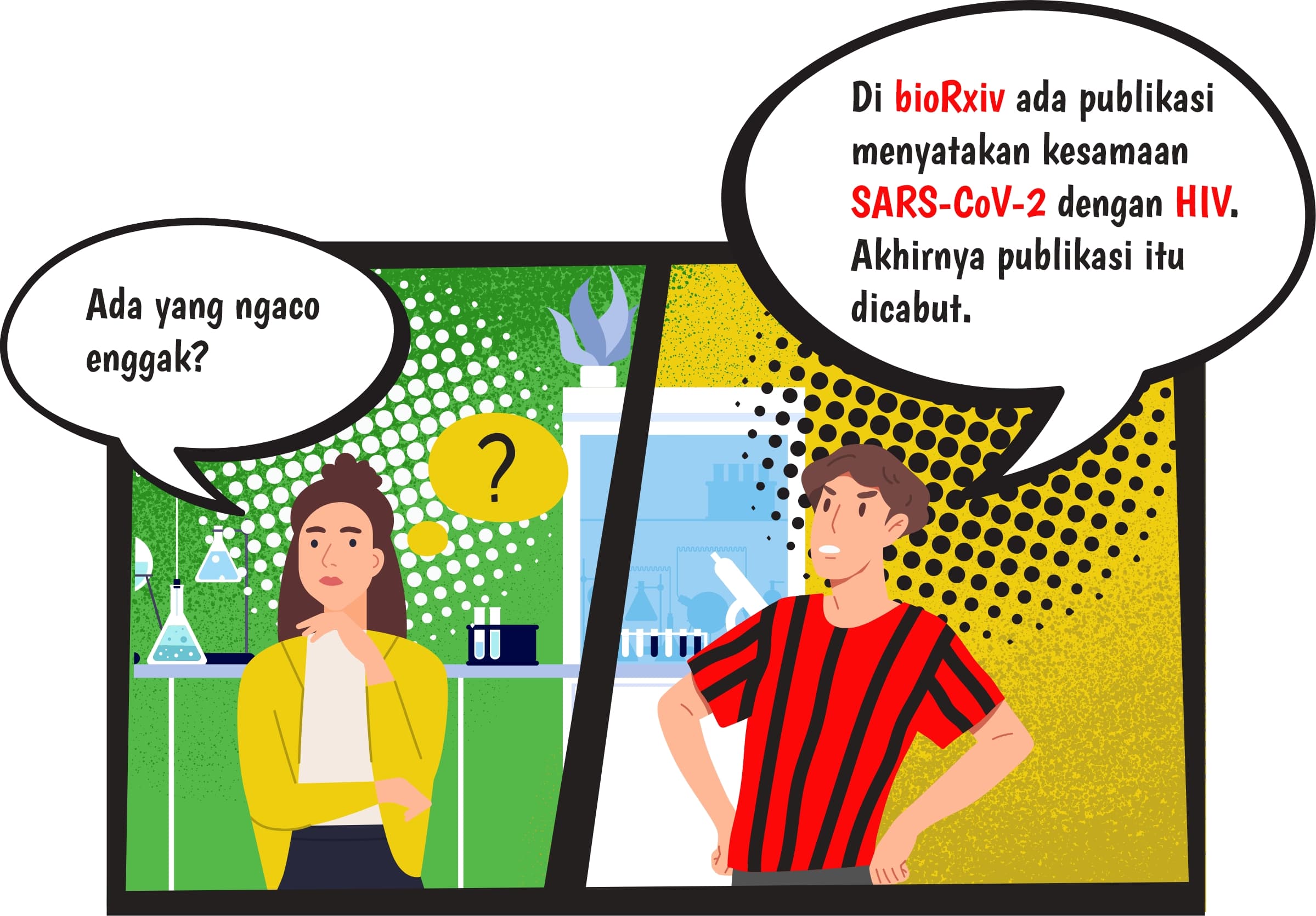 A: Ada yang ngaco nggak? B: Di bioRxiv ada yang cuma prediksi-prediksi. Akhirnya riset macam itu diblok.